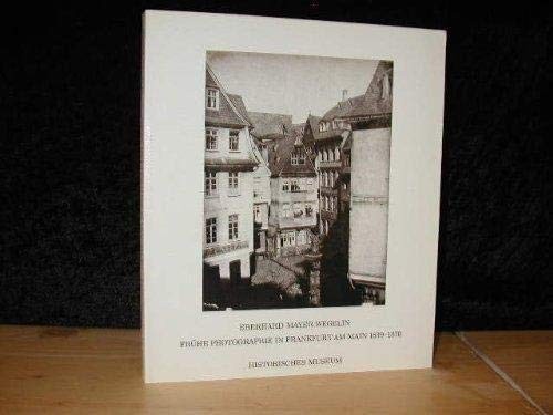 Frühe Photographie in Frankfurt am Main 1839-1870