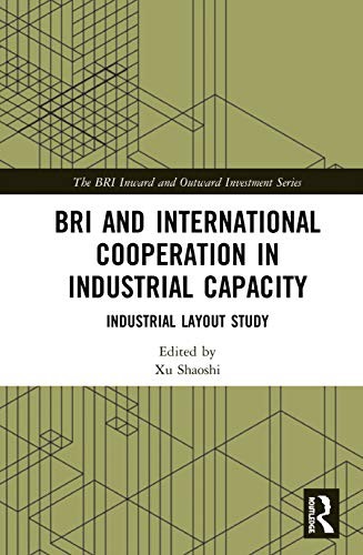 Bri and International Cooperation in Industrial Capacity