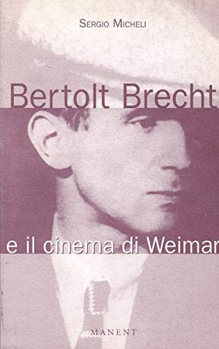 Bertolt Brecht e il cinema di Weimar