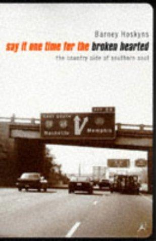 Say It One Time for the Brokenhearted