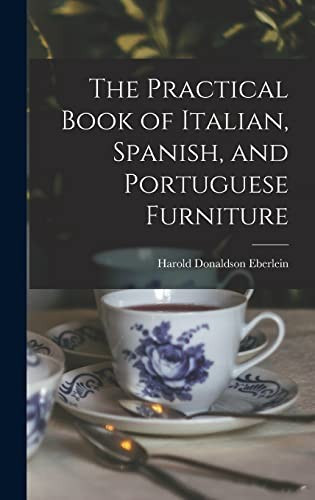 Practical Book of Italian, Spanish, and Portuguese Furniture