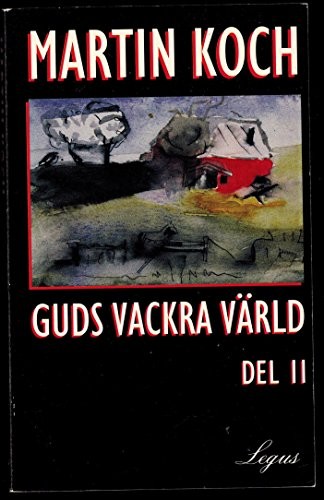 Guds Vackra Varld (Del 2)