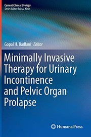 Minimally invasive therapy for urinary incontinence and pelvic organ prolapse