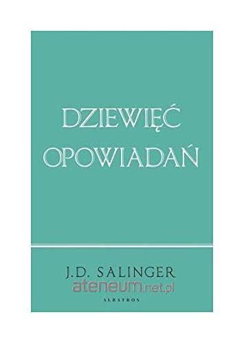 DziewiÄÄ opowiadaĹ  - J.D. Salinger [KSIÄĹťKA]