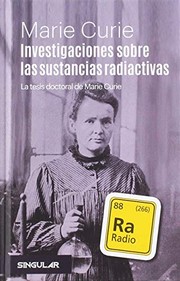 Investigaciones sobre las sustancias radiactivas