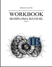 Workbook - IB Diploma Math HL Part 1