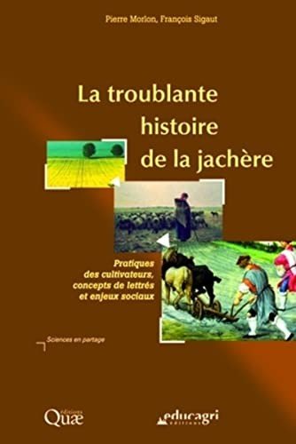 La troublante histoire de la jachère