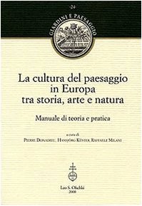 La cultura del paesaggio in Europa tra storia, arte e natura