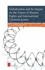 Globalization and its impact on the future of human rights and international criminal justice