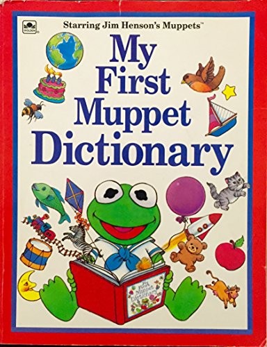 My first muppet dictionary