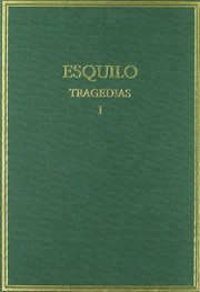 Tragedias. Vol. I. Los Persas