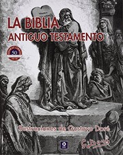 LA BIBLIA ANTIGUO TESTAMENTO ILUSTRACIONES DE GUSTAVO DORÉ