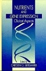 Nutrients and Gene Expression