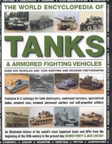 The World Encyclopedia of Tanks &  Armoured Fighting Vehicles