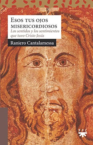 Esos tus ojos misericordiosos