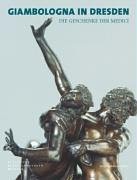 Giambologna in Dresden