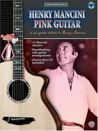 Henry Mancini - Pink Guitar Book & CD (Acoustic Masterclass)