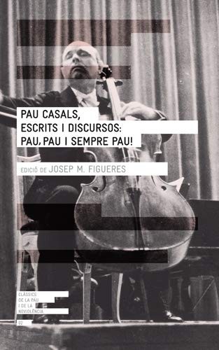 Pau Casals, escrits i discursos
