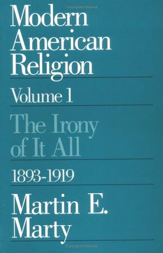 Modern American Religion, Volume 1