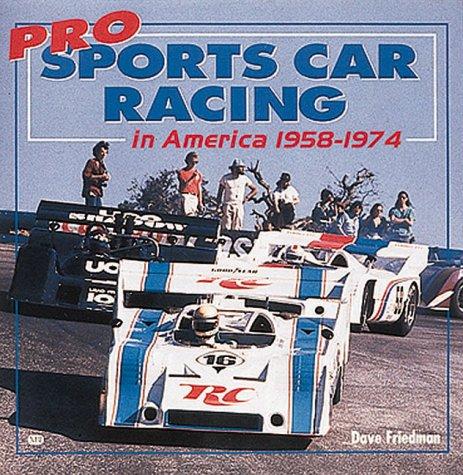 Pro Sports Car Racing in America 19581974