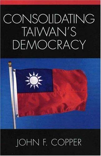 Consolidating Taiwan's Democracy