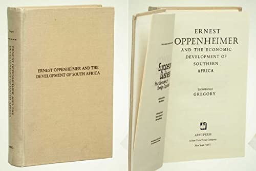 Ernest Oppenheimer and the economic development of Southern Africa