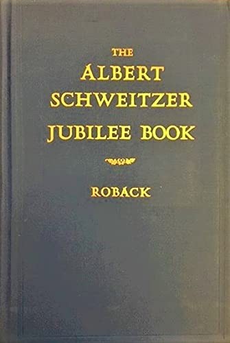 The Albert Schweitzer jubilee book