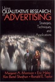 Using qualitative research in advertising: strategies, techniques, and applications