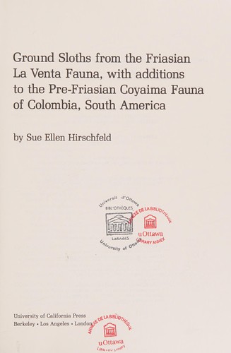 Ground sloths from the Friasian La Venta fauna, with additions to the pre-Friasian Coyaima fauna of Colombia, South America
