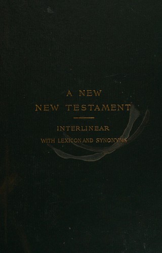 The interlinear literal translation of the Greek New Testament