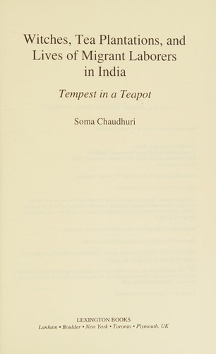 Witches, Tea Plantations, and Lives of Migrant Laborers in India