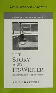 Resources for Teaching "The Story and Its Writer"--Compact Seventh Edition
