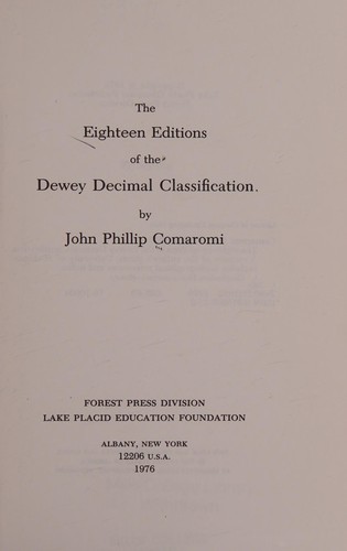 The eighteen editions of the Dewey Decimal Classification