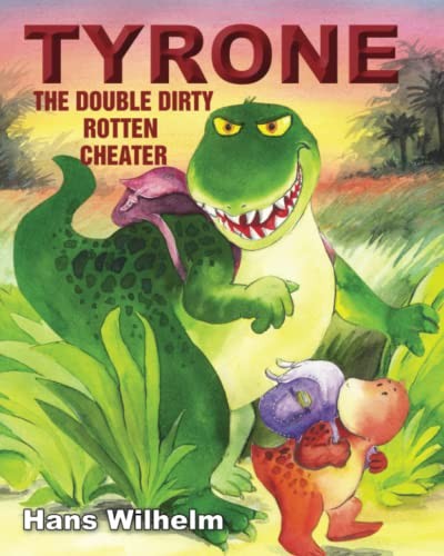 Tyrone the Double Dirty Rotten Cheater