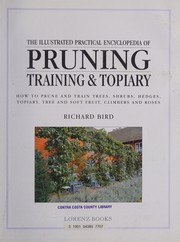The illustrated practical encyclopedia of pruning, training & topiary