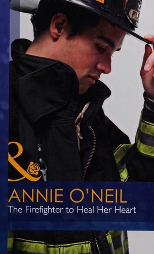 The Firefighter to Heal Her Heart