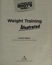 The complete idiot's guide to weight training illustrated