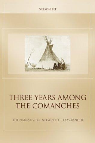 Three years among the Comanches
