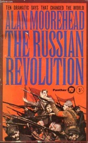 The Russian revolution / Alan Moorehead