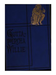 Gutta-Percha Willie