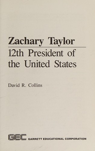 Zachary Taylor, 12th president of the United States