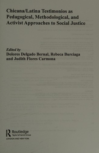 Chicana/Latina Testimonios As Pedagogical, Methodological, and Activist Approaches to Social Justice