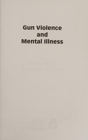 Gun Violence and Mental Illness