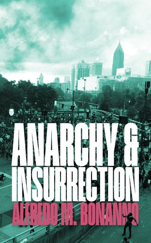 Anarchy and Insurrection