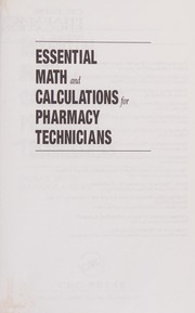 Essential math and calculations for pharmacy technicians