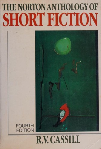 The Norton anthology of short fiction--Fourth edition