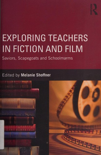 Exploring Teachers in Fiction and Film