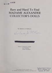 Rare and hard to find Madame Alexander collector's dolls