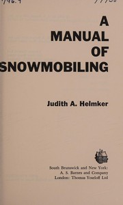 A manual of snowmobiling