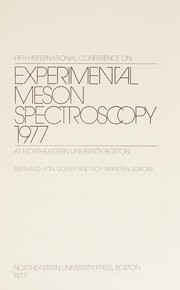 Fifth International Conference on Experimental Meson Spectroscopy 1977 at Northeastern University, Boston